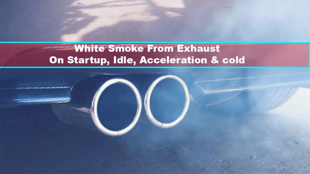 white smoke from exhaust on startup
