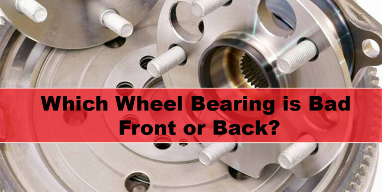 how-to-tell-which-wheel-bearing-is-bad-front-or-back-autovfix