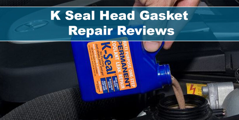 K Seal Head Gasket Repair Reviews, Cost, & Does K-Seal Fix Head Gaskets