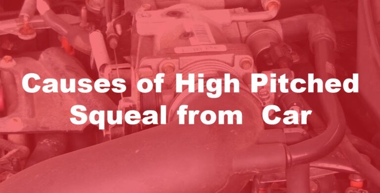 causes-of-high-pitched-squeal-from-a-car-when-moving-high-pitched