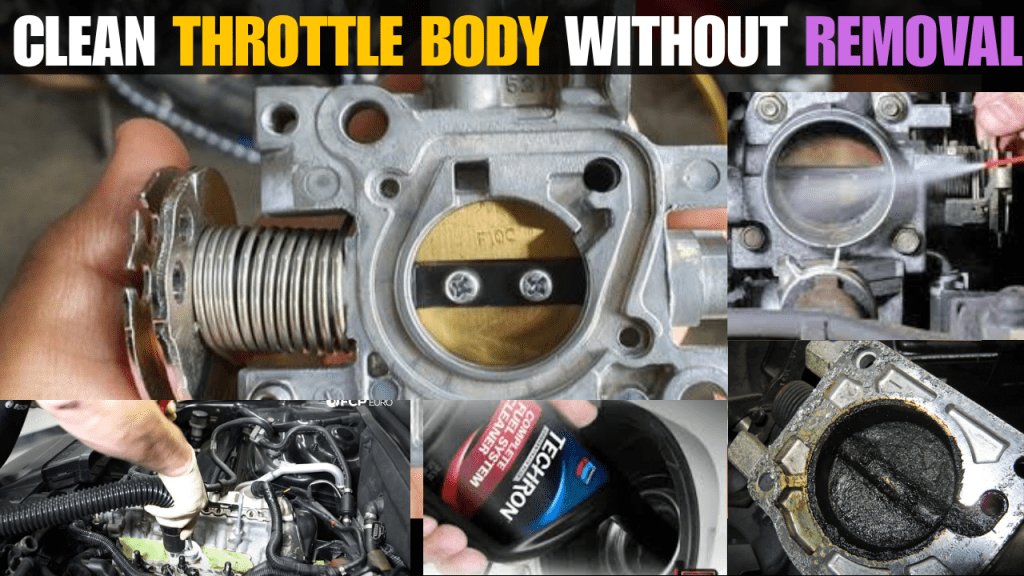 Throttle Body Without Taking It Apart